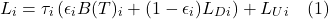 \[ L_i = \tau_i \left( \epsilon_i B(T)_i + (1 - \epsilon_i) L_D_i) + L_U_i \quad (1)\]